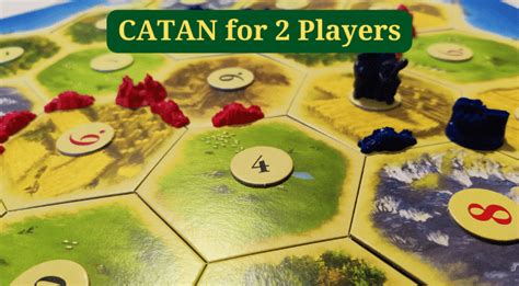 Catan for 2 .